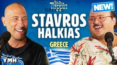 Greece w/ Stavros Halkias | You Be Trippin&#39; with Ari Shaffir