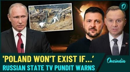 &#39;Poland Won&#39;t Exist&#39;: If NATO Attacks, Russian Nuclear Attack On Warsaw; Warns State Tv Pundit