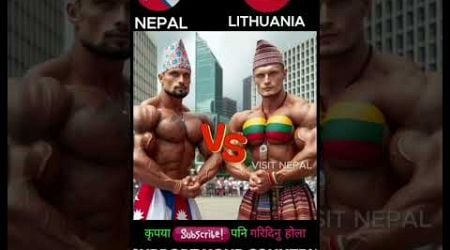 Nepal vs Lithuania Bodybuilder support your country