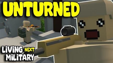 I Lived Next To Military Base In Unturned &amp; This Is What Happened ...