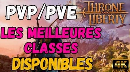 S-TIER classes a utiliser pour pve/pvp [THRONE AND LIBERTY]