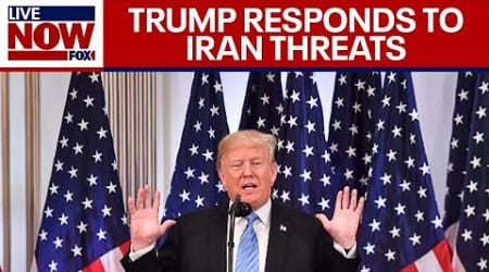 BREAKING: Donald Trump Says Iran should be BLOWN UP after threats made on his life