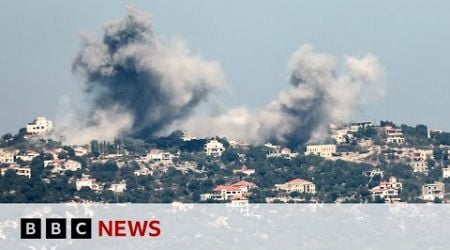 Israel carries out &#39;extensive&#39; strikes in Lebanon as UK nationals told to leave | BBC News