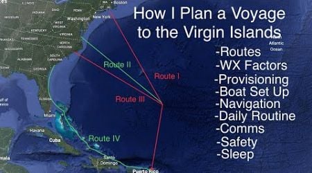 S6E12 How I Plan and Execute a Sailing Voyage From the US East Coast to the Virgin Islands