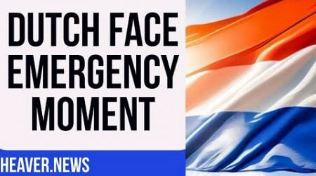 The Dutch Face Desperate EMERGENCY Moment