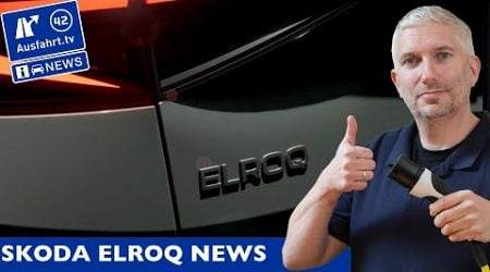 Skoda Elroq Weltpremiere am 01. Oktober 2024 um 19:30 Uhr | Ausfahrt TV News