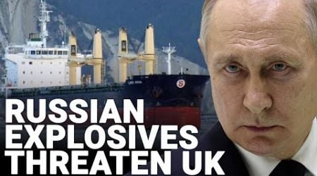 Russian ship stuck off UK coast has explosive power greater than Beirut blast