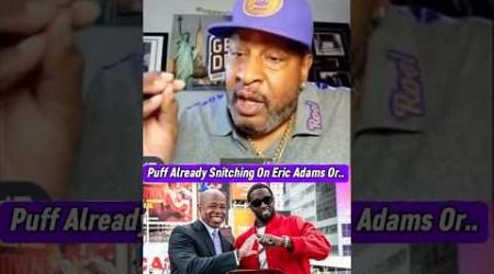 Sean Diddy Combs Already Snitching On Eric Adams Or