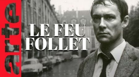 Le feu follet (Louis Malle) | Film complet | ARTE Cinema