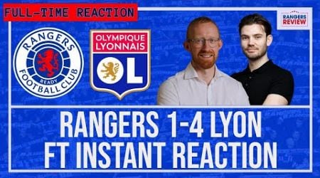 Rangers 1-4 Lyon - FT instant reaction