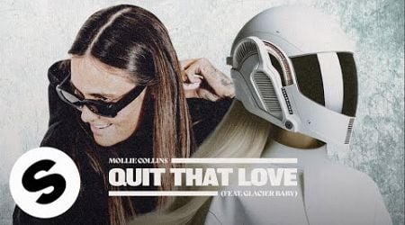 Mollie Collins - Quit That Love (feat. Glacier Baby) [Official Audio]