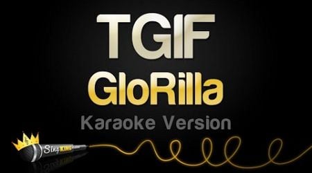 GloRilla - TGIF (Karaoke Version)