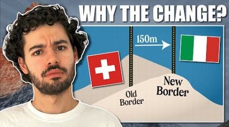 Switzerland &amp; Italy Are Changing Their Border, Here&#39;s Why