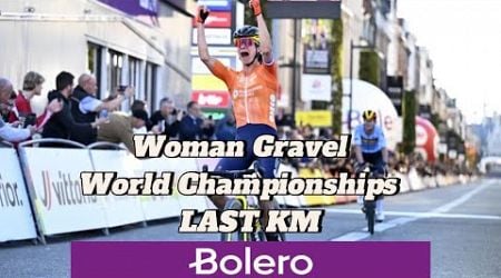 WOMAN UCI GRAVEL WORLD CHAMPIONSHIP | LAST KM