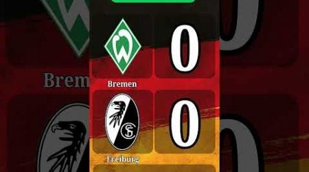 Half-Time Results: Werder Bremen vs SC Freiburg - Bundesliga Matchday 6 (0-0)