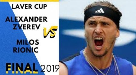 Alexander Zverev v Milos Raonic EPIC Showdown | Laver Cup 2019 Final Match