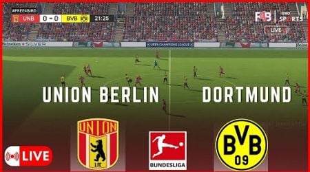 UNION BERLIN GEGEN DORTMUND LIVE | BUNDESLIGA 24 -25 | SIMULATION &amp; LIVE-ERGEBNIS #bundesliga