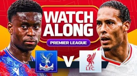 CRYSTAL PALACE 0-1 LIVERPOOL | WATCHALONG