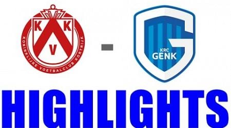 KV Kortrijk vs KRC Genk 2-1 Highlights | Pro League 2024/25