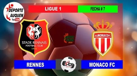 RENNES VS MONACO | FRANCIA LIGUE 1 TEMPORADA 2024/2025 FECHA 7