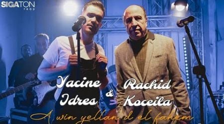 Rachid Koceila Ft. Yacine Idres -LFAHEM (Slimane Azem)