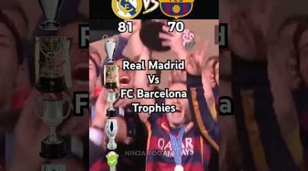 Real Madrid vs Barcelona trophies #football