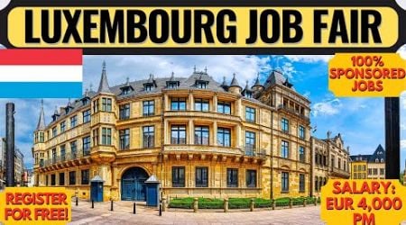 Sponsored Luxembourg Jobs | Luxembourg Country Work Visa | Europe Jobs | Luxembourg | Dream Canada