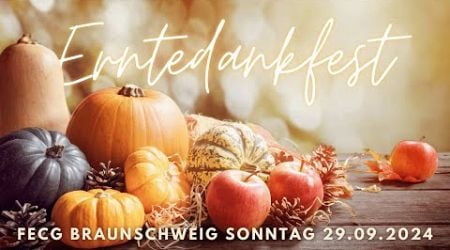 Erntedankfest | Live - Gottesdienst am 29.09.2024