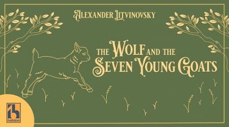 Litvinovsky - The Wolf and the Seven Young Goats