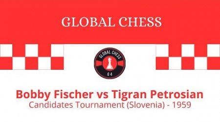 Bobby Fischer vs Tigran Petrosian, Candidates Tournament, Slovenia, 1959.