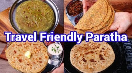 4 Must Travel Friendly Paratha Recipes - Best Healthy Meal For Long Tours &amp; Travel | Travel Tips