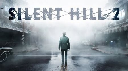 SILENT HILL 2 REMAKE IS FINALLY HERE!! - Full Playthrough (Part 1)