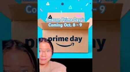 Amazon Prime Day is Coming Oct. 8 - 9