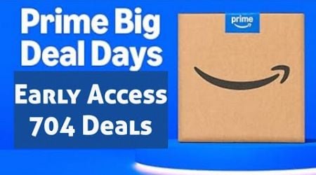 Early Access - Prime Big Deal Days