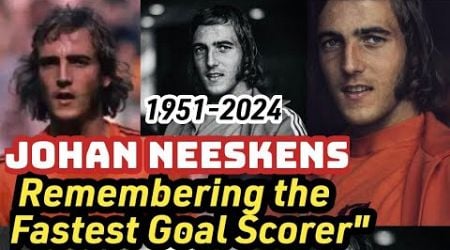 Johan Neeskens: A Tribute to the Fastest Goal Scorer in World Cup Final History&quot;