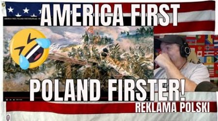 AMERICA FIRST, POLAND FIRSTER!(official) - REKLAMA POLSKI - REACTION - LMAO