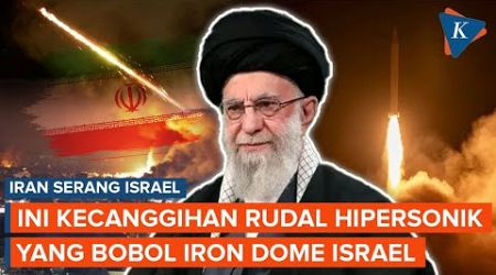 Iran Serang Israel, Intip Kecanggihan Rudal Hipersonik yang Bobol Iron Dome Tel Aviv!