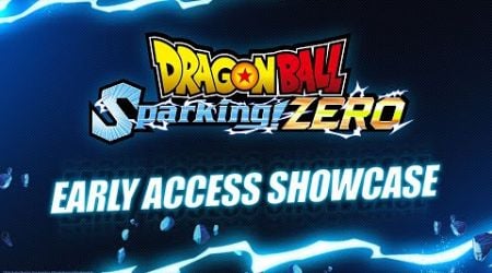 DRAGON BALL: Sparking! ZERO - Early Access Launch Showcase