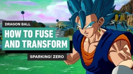 Dragon Ball Sparking! Zero - How to Transform and Fuse