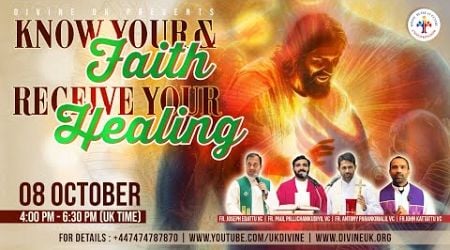 (LIVE) Know Your Faith &amp; Receive Your Healing (8 October 2024) Divine UK