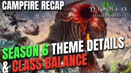 Season 6 Theme Details &amp; Class Balance for Diablo 4 Vessel of Hatred