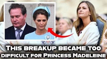 This breakup was too hard for Princess Madeleine of Sweden: what is behind the unexpected decision?