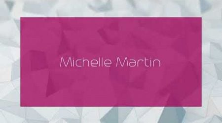 Michelle Martin - appearance