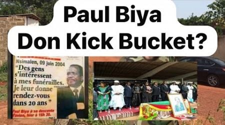 Paul Biya Don Kick Bucket?