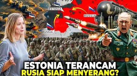 PUTIN SIAP INVASI ESTONIA? Seberapa Kuat Militer Estonia, Apakah Mampu Hadapi Serangan Rusia?