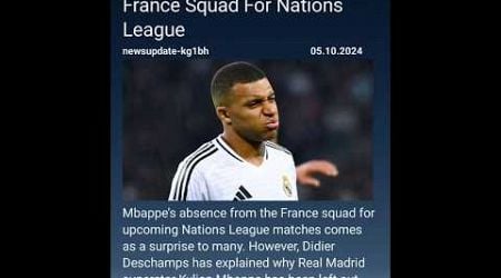 Kylian Mbappe Out Of France Squad For Nations League #Kylian Mbappe