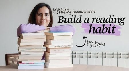 Build a Reading Habit from the Ground Up