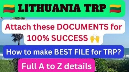 Lithuania TRP October 2024 update. How to make best file for TRP submission? Your Visa Mate. Youtube