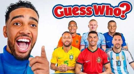 GUESS WHO: FOOTBALLER EDITION