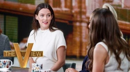 Riley Keough On Finishing Her Mother&#39;s Memoir, &#39;From Here to the Great Unknown&#39; | The View